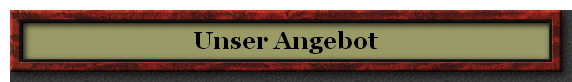 Unser Angebot